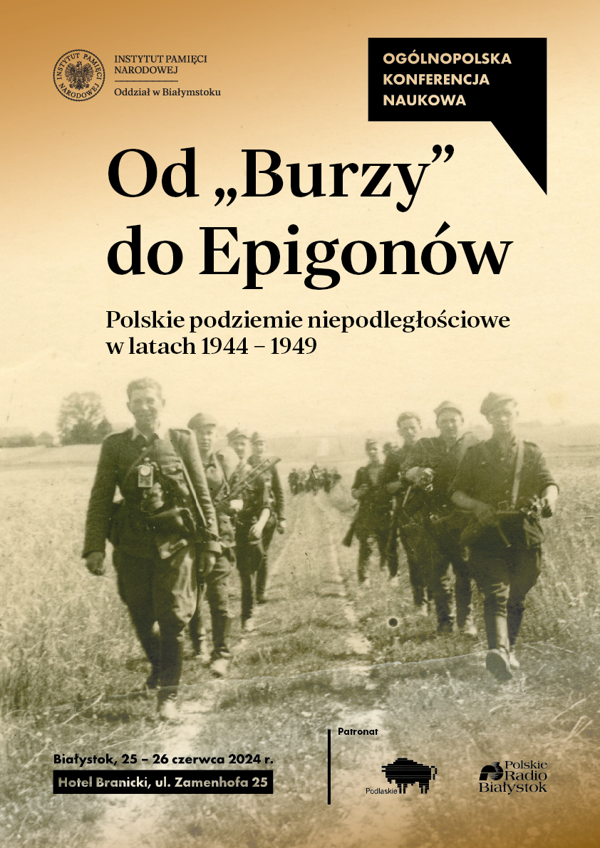 Konferencja naukowa pt. „Od „Burzy” do Epigonów. Polskie podziemie niepodległościowe w latach 1944-1949” – 25-26 czerwca 2026