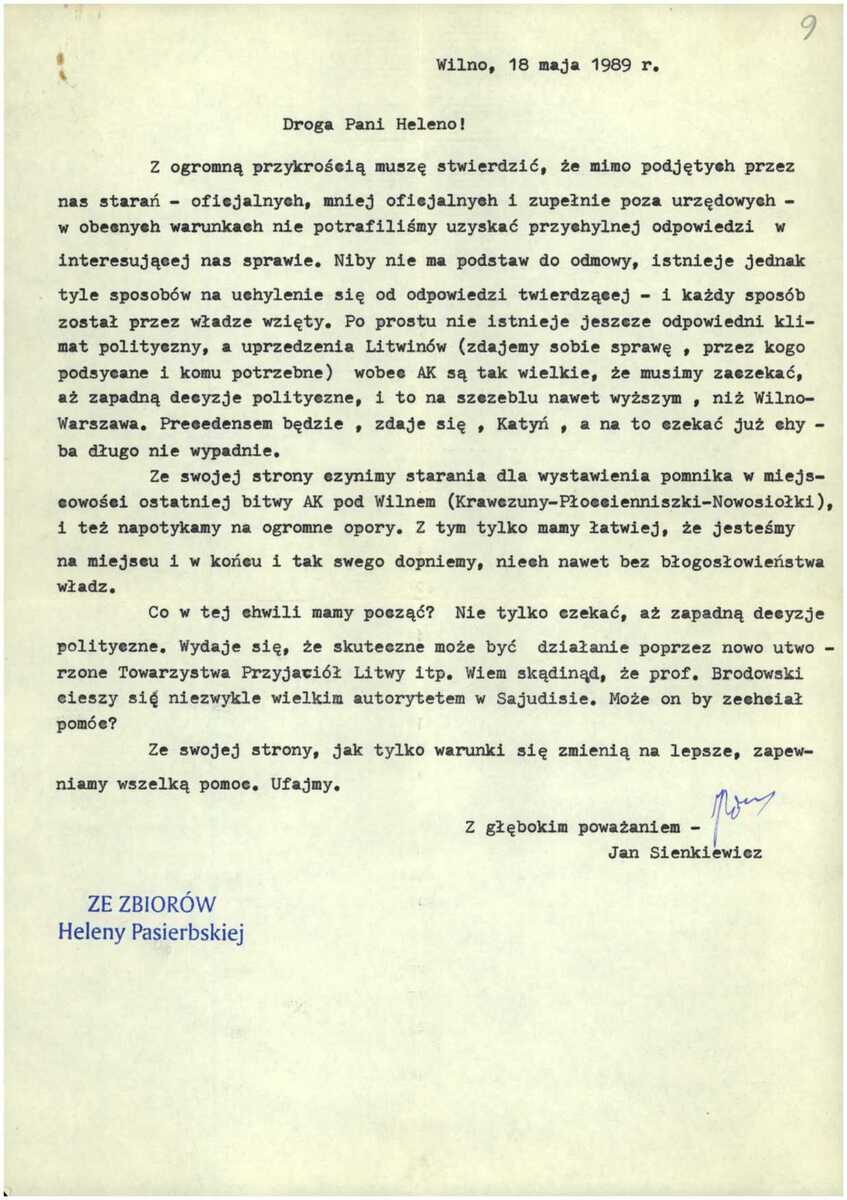 List Jana Sienkiewicza redaktora „Czerwonego Sztandaru”, współzałożyciela i pierwszego prezesa Stowarzyszenia Społeczno-Kulturalnego Polaków na Litwie do Heleny Pasierbskiej, w którym autor opisał trudności w uzyskaniu zgodny na upamiętnienie żołnierzy AK poległych w trakcie bitwy pod Krawczunami, Nowosiółkami. Wilno, 18 maja 1989 r. Źródło: Oddziałowe Archiwum IPN w Białystoku, Zbiór Heleny Pasierbskiej, sygn. IPN Bi 430/26, s. 9.