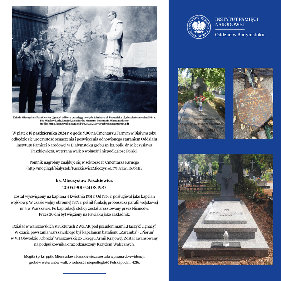 Uroczystość oznaczenia i poświęcenia odnowionego staraniem Oddziału Instytutu Pamięci Narodowej w Białymstoku grobu śp. ks. ppłk. dr. Mieczysława Paszkiewicza, weterana walk o wolność i niepodległość Polski – 18 października 2024