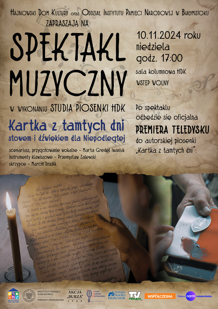 Spektakl Muzyczny w wykonaniu Studia Piosenki Hajnowskiego Domu Kultury pt. „Kartka z tamtych dni. Słowem i dźwiękiem dla Niepodległej” – 10 listopada 2024