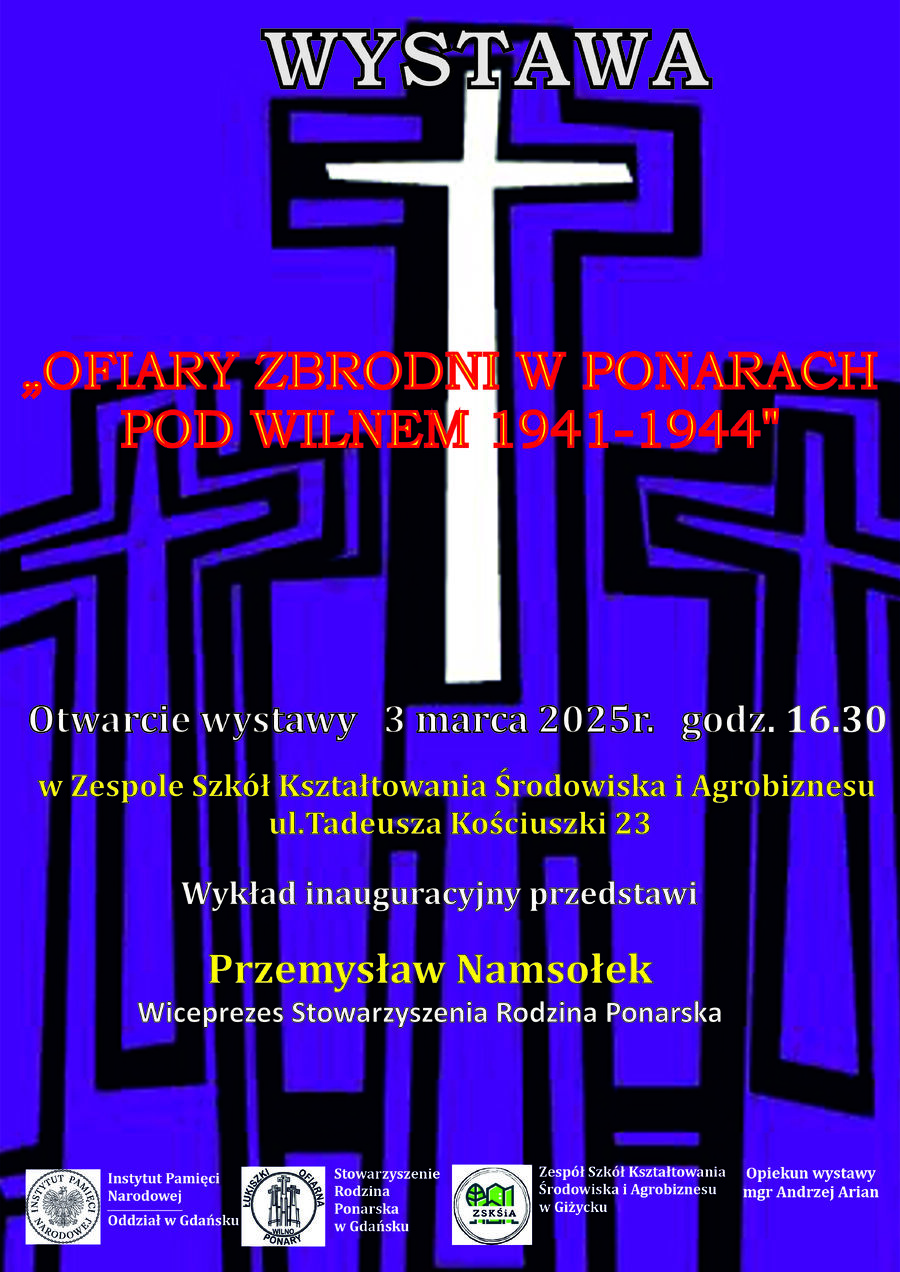 Otwarcie wystawy pt. „Ofiary Zbrodni w Ponarach pod Wilnem 1941-1944” w Giżycku – 3 marca 2025