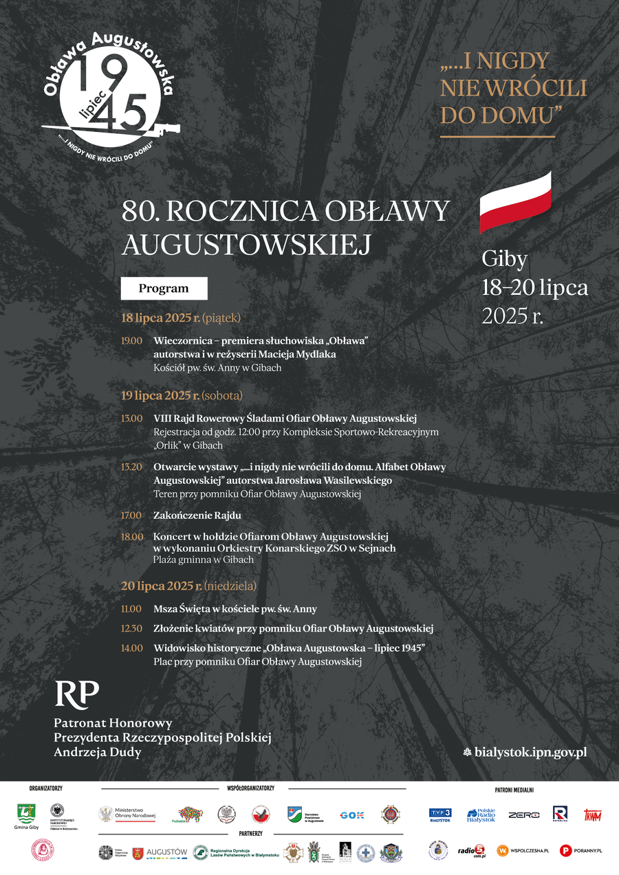 Uroczyste obchody upamiętniające Ofiary Obławy Augustowskiej w 80. rocznicę wydarzeń z lipca 1945 r. w Gibach – 18-20 lipca 2025