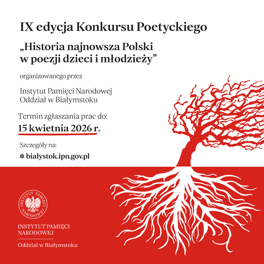 IX edycja Konkursu Poetyckiego ,,Historia najnowsza Polski w poezji dzieci i młodzieży”