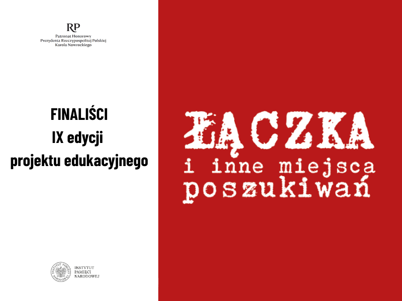 Finał IX edycji projektu edukacyjnego „Łączka i inne miejsca poszukiwań”