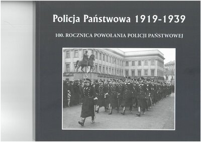 Katalog towarzyszący wystawie Policja Państwowa 1919-1939