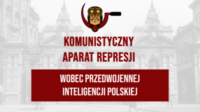 Ogólnopolska konferencja naukowa pt. „Komunistyczny aparat represji wobec przedwojennej inteligencji polskiej” – Białystok, 25–26 listopada 2021